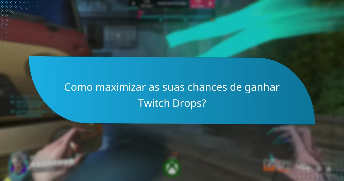 Como participar nos Twitch Drops?