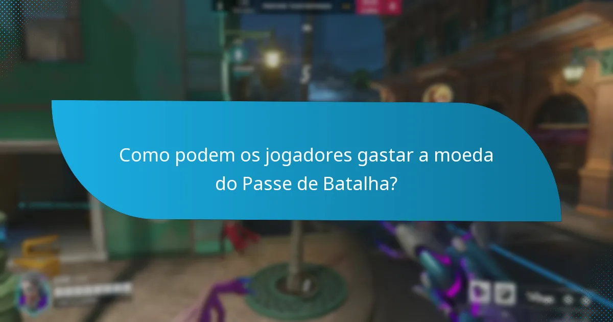 Como podem os jogadores ganhar moeda do Passe de Batalha?