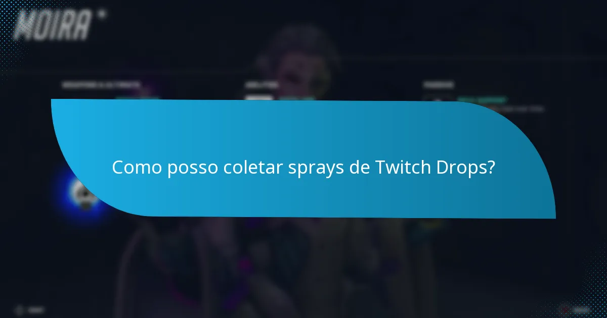 Que tipos de sprays de Twitch Drops estão disponíveis?
