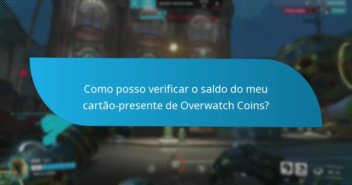Quais são os métodos para carregar as minhas Overwatch Coins?