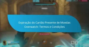 Expiração do Cartão Presente de Moedas Overwatch: Termos e Condições