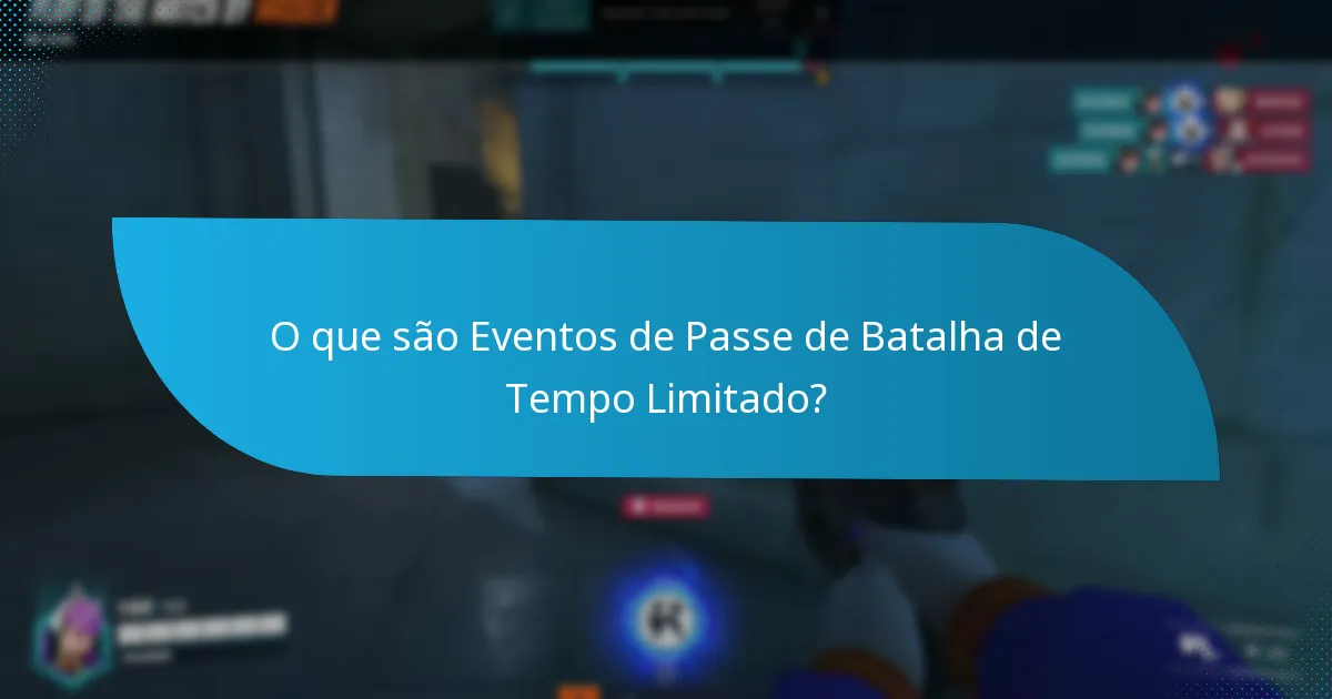 O que são Eventos Exclusivos de Passe de Batalha?