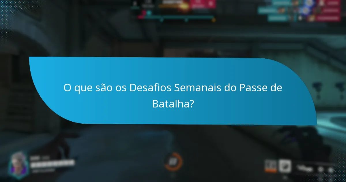 Como evoluíram os Desafios do Passe de Batalha ao longo do tempo?