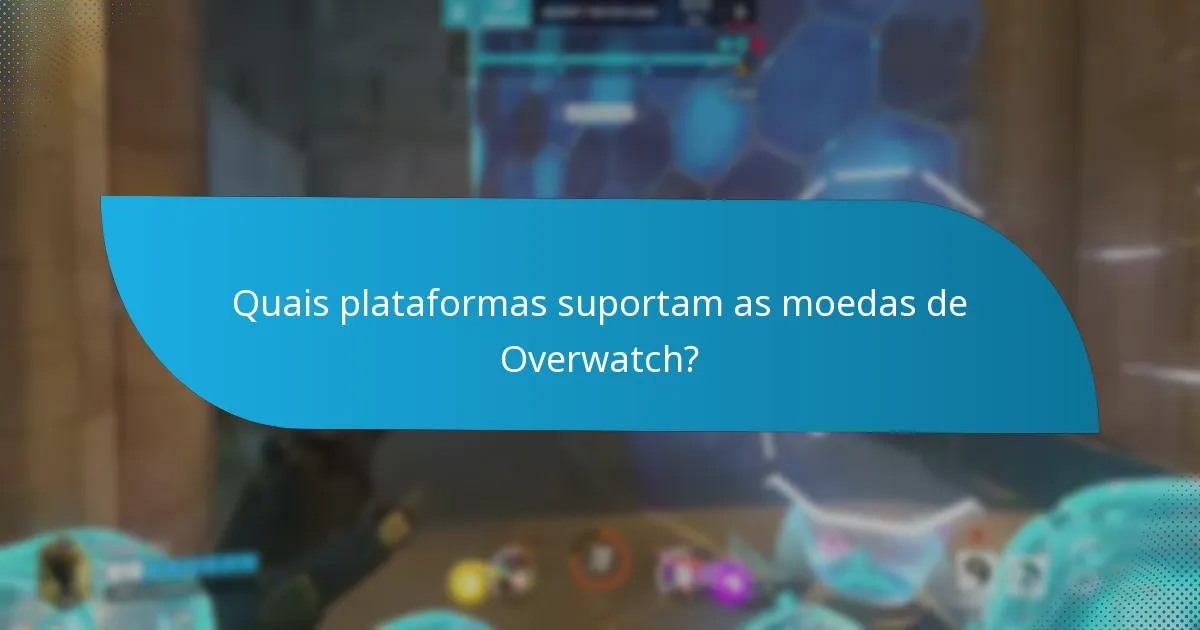 Como as moedas de Overwatch se comparam a outras moedas do jogo?