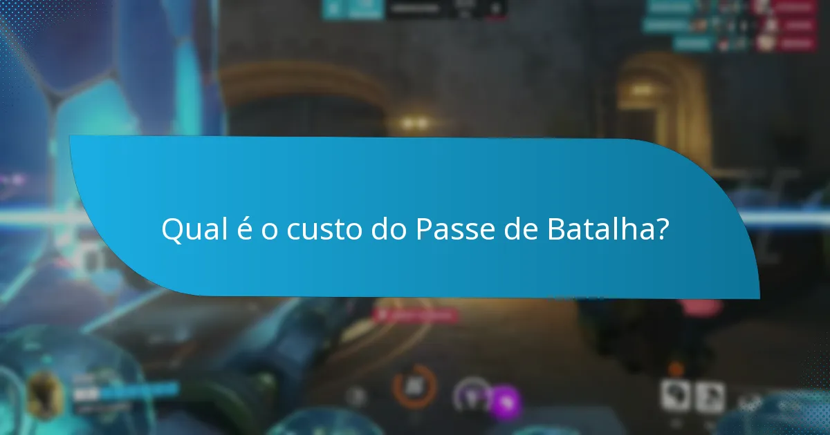 Qual é o custo do Passe de Batalha?